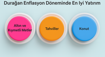 Volkan Korkmazer: Stagflasyon Döneminde Yatırım Stratejisi